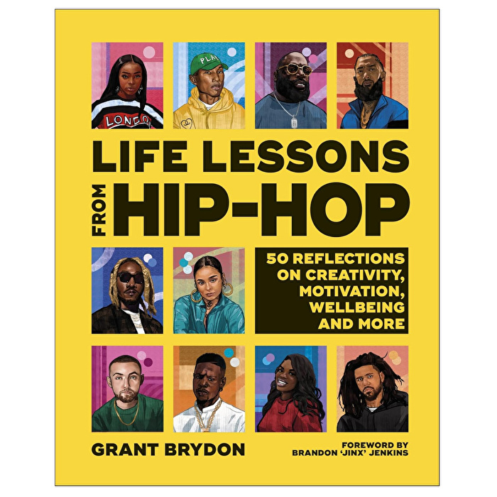 Life Lessons from Hip-Hop: 50 Reflections on Creativity, Motivation and Wellbeing